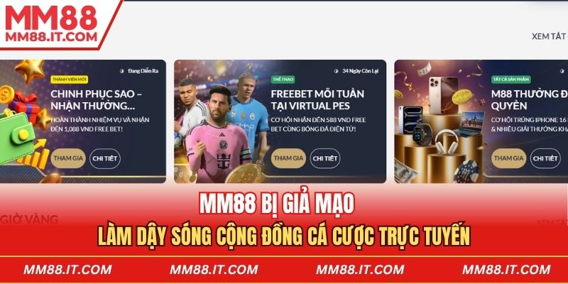 MM88 bị giả mạo bởi các nhà cái khác 